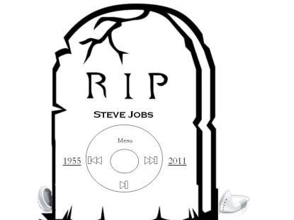 R.I.P. Steve Jobs R.I.P. Steve Jobs